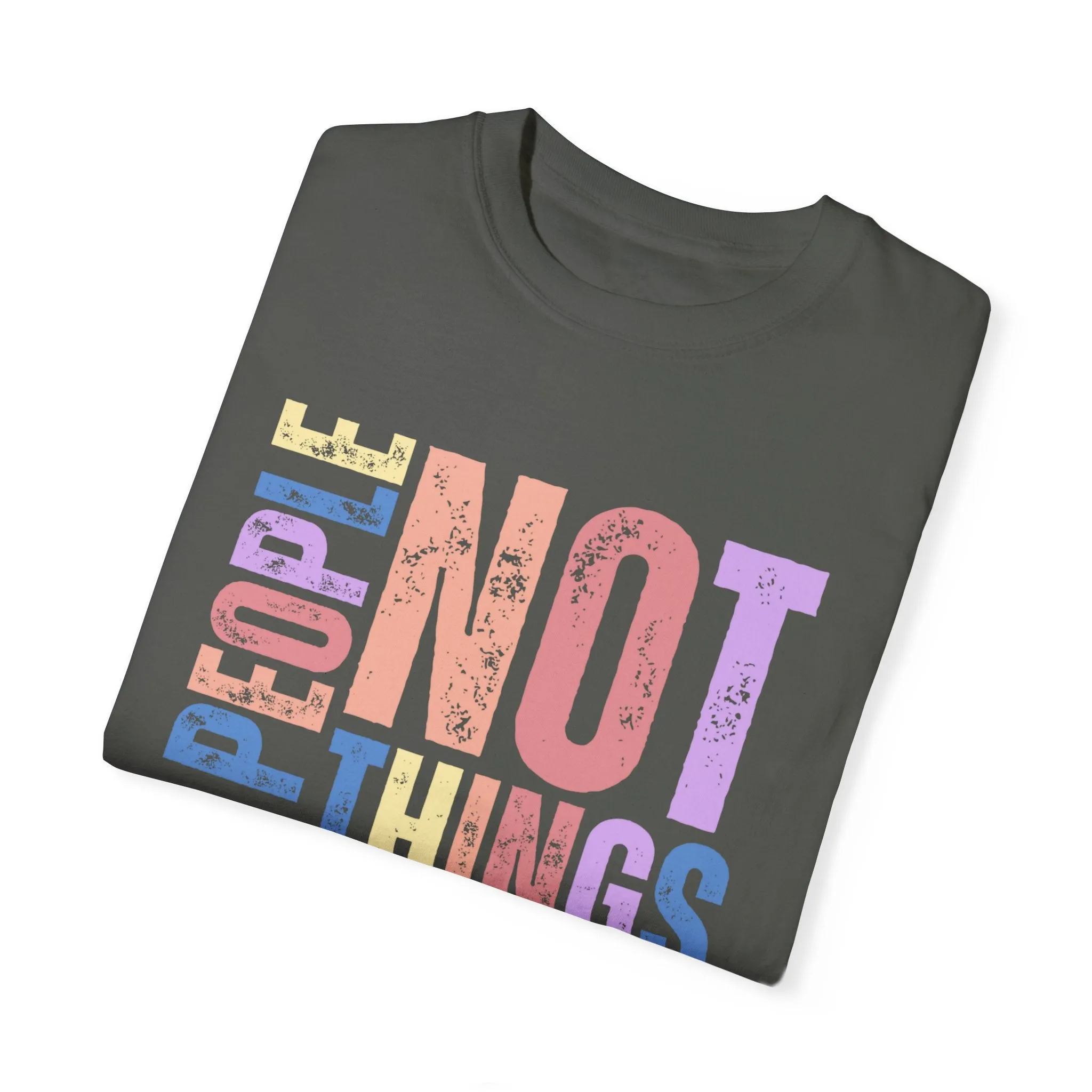 Love People, Use Things - Women's Comfort Colors T-Shirt